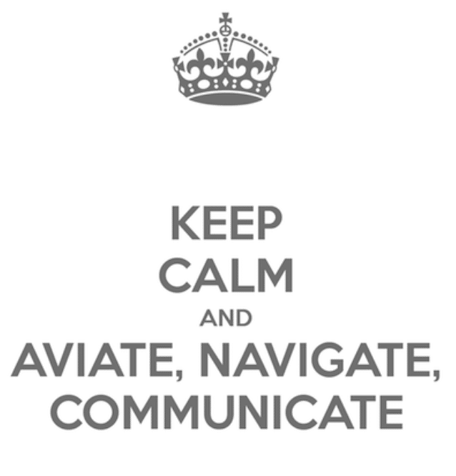 Aviate Navigate Communicate